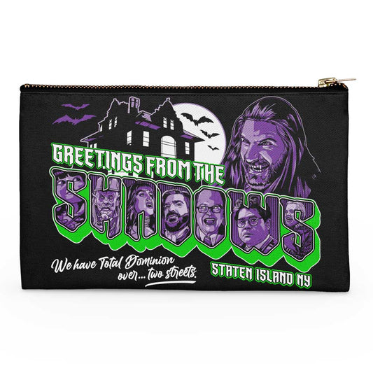 Greetings from the Shadows - Accessory Pouch
