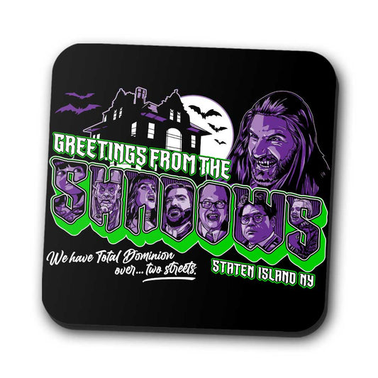 Greetings from the Shadows - Coasters