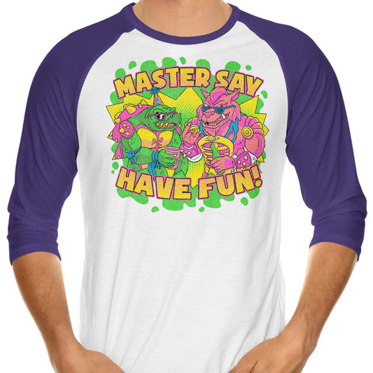 Have Fun - 3/4 Sleeve Raglan T-Shirt