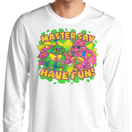 Have Fun - Long Sleeve T-Shirt