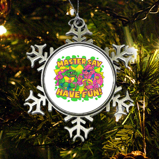 Have Fun - Ornament