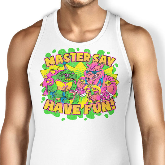 Have Fun - Tank Top