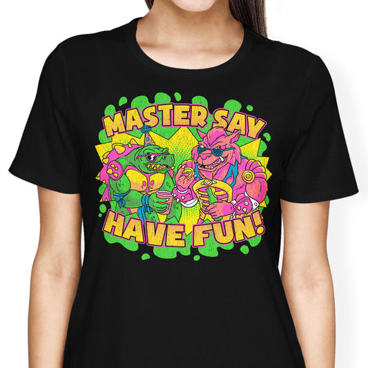 Have Fun - Women's Apparel