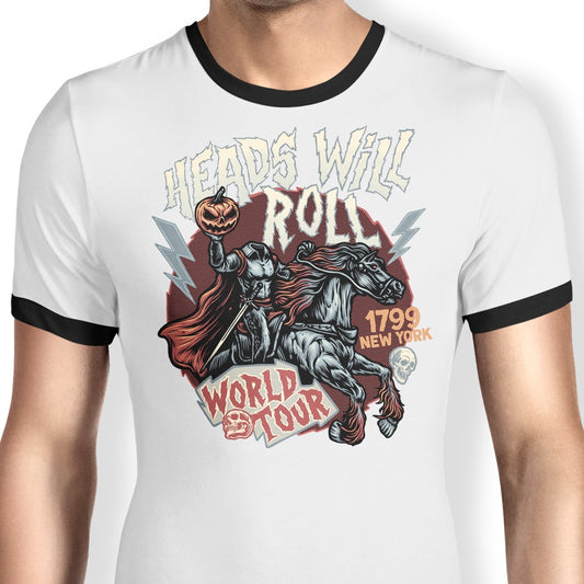 Heads Will Roll - Ringer T-Shirt