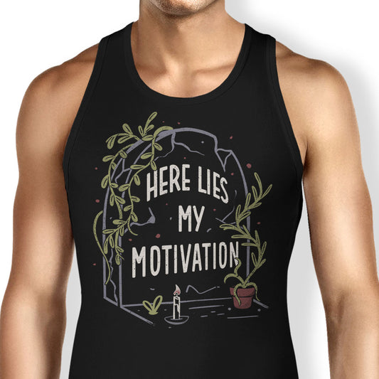 Here Lies My Motivation - Tank Top