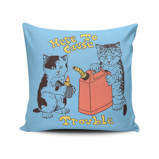 Here to Cause Trouble - Throw Pillow