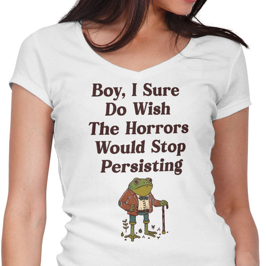 Horrors are Still Persisting - Women's V-Neck