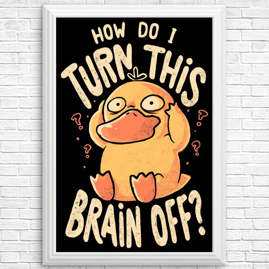 How Do I Turn It Off? - Posters & Prints