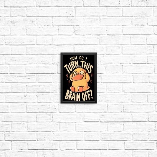 How Do I Turn It Off? - Posters & Prints