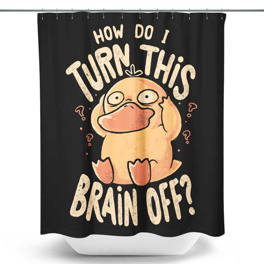 How Do I Turn It Off? - Shower Curtain