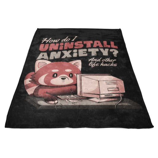 How to Uninstall Anxiety - Fleece Blanket