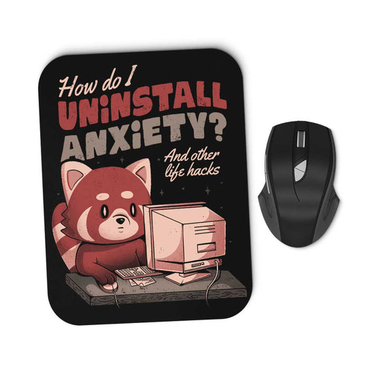 How to Uninstall Anxiety - Mousepad
