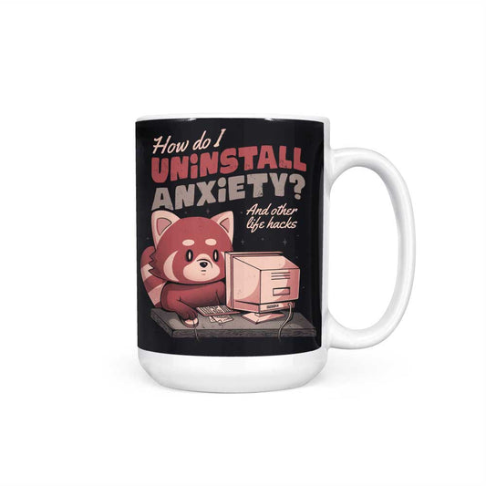 How to Uninstall Anxiety - Mug