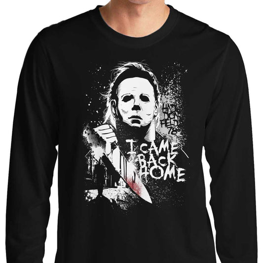 I Came Back Home - Long Sleeve T-Shirt