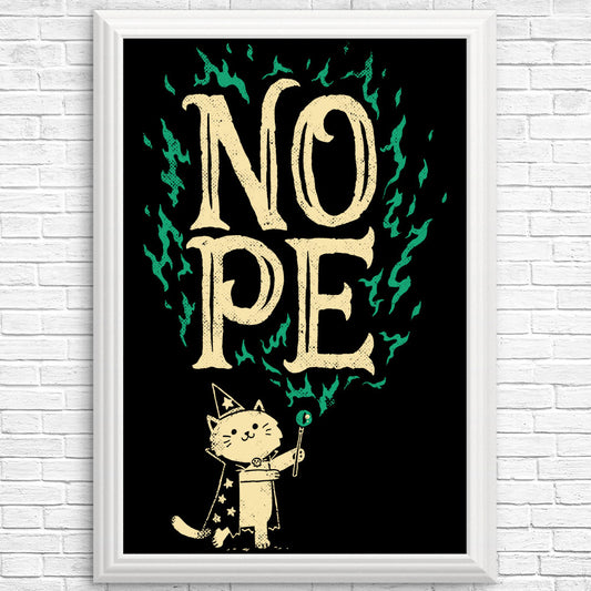 I Cast Nope - Posters & Prints