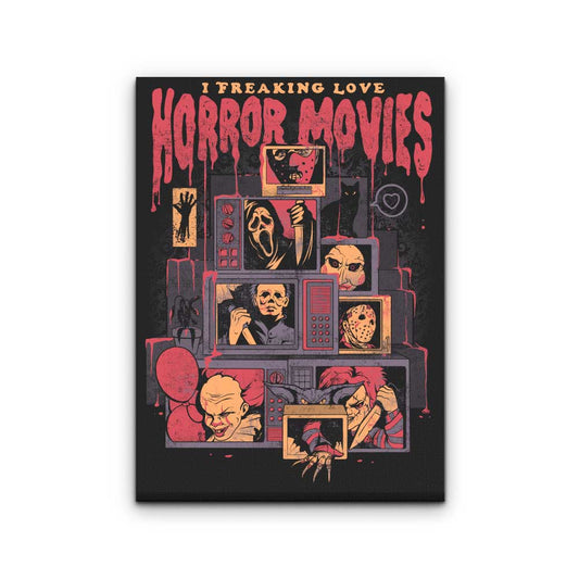 I Freaking Love Horror Movies - Canvas Print