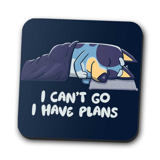 I Have Plans - Coasters