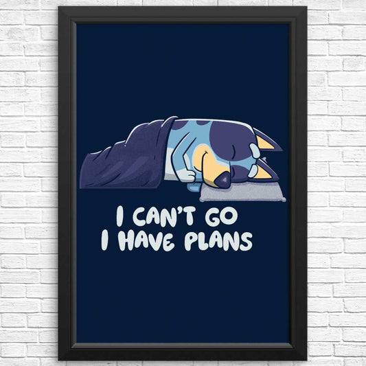 I Have Plans - Posters & Prints