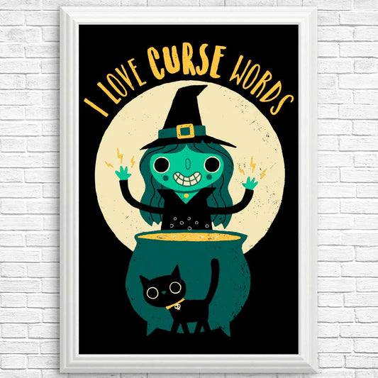 I Love Curse Words - Posters & Prints