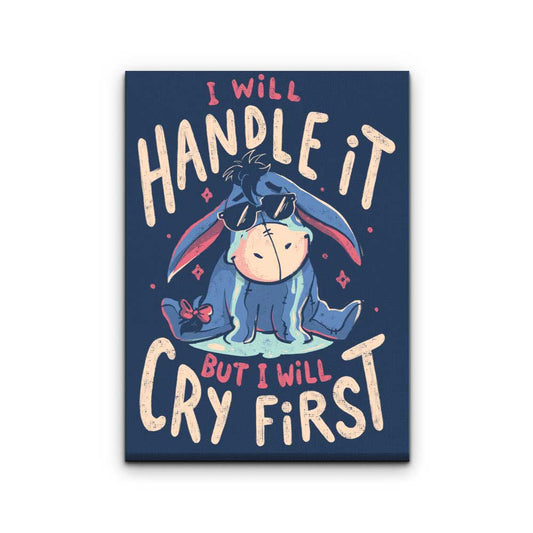 I Will Handle It - Canvas Print