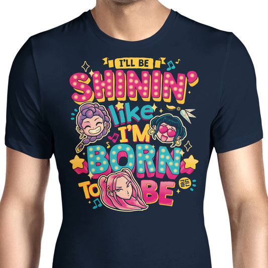 I'll Be Shinin' - Men's Apparel