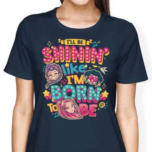I'll Be Shinin' - Women's Apparel