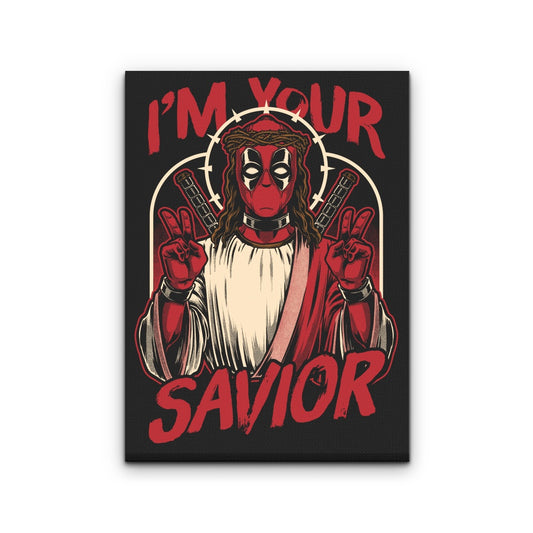 I'm Your Savior - Canvas Print