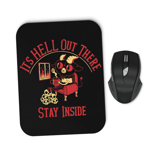It's Hell Out There - Mousepad
