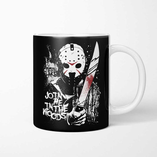 Join Me in the Woods - Mug