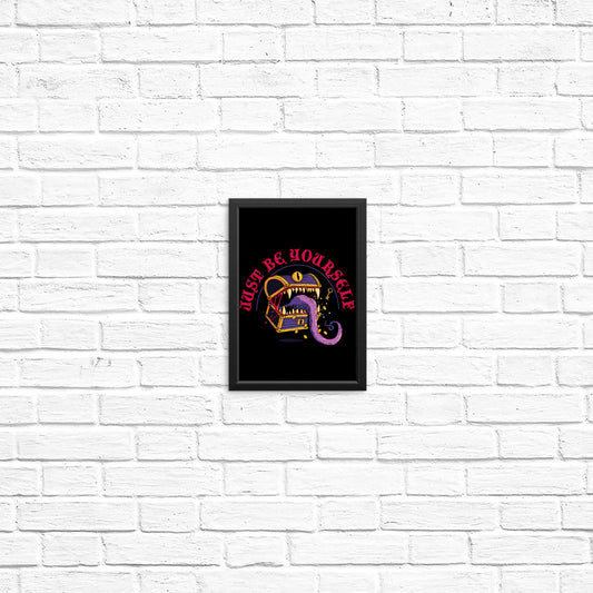 Just Be Yourself - Posters & Prints