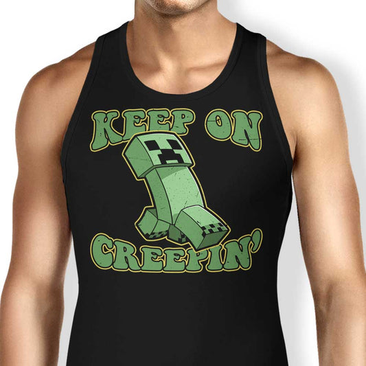 Keep on Creepin' - Tank Top