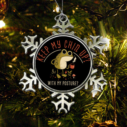 Keep Your Chin Up - Ornament