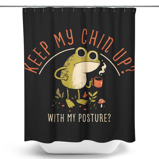 Keep Your Chin Up - Shower Curtain