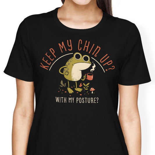 Keep Your Chin Up - Women's Apparel