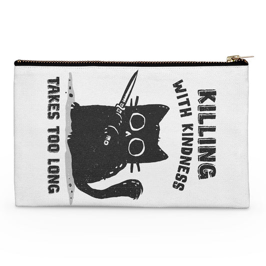 Killing With Kindness - Accessory Pouch