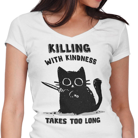 Killing With Kindness - Women's V-Neck