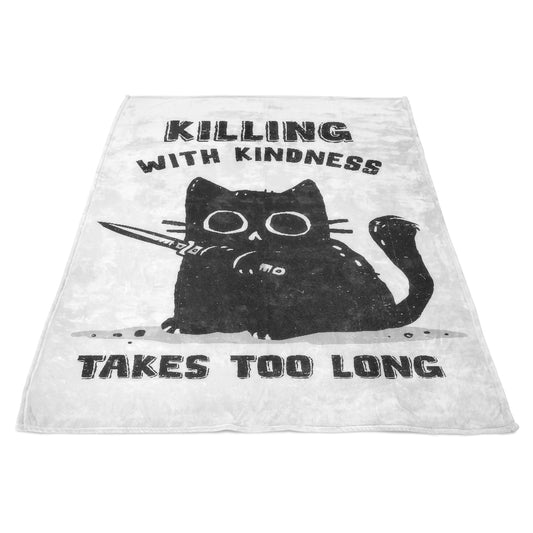Killing With Kindness - Fleece Blanket