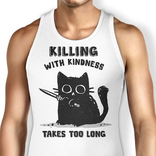 Killing With Kindness - Tank Top