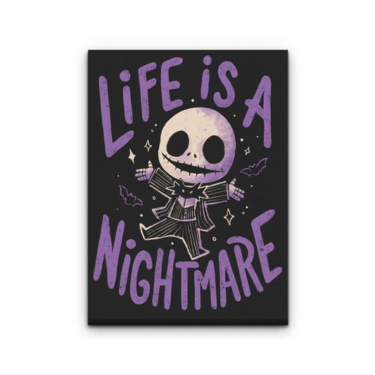 Life is a Nightmare - Canvas Print