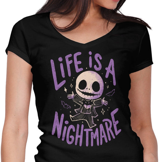 Life is a Nightmare - Women's V-Neck