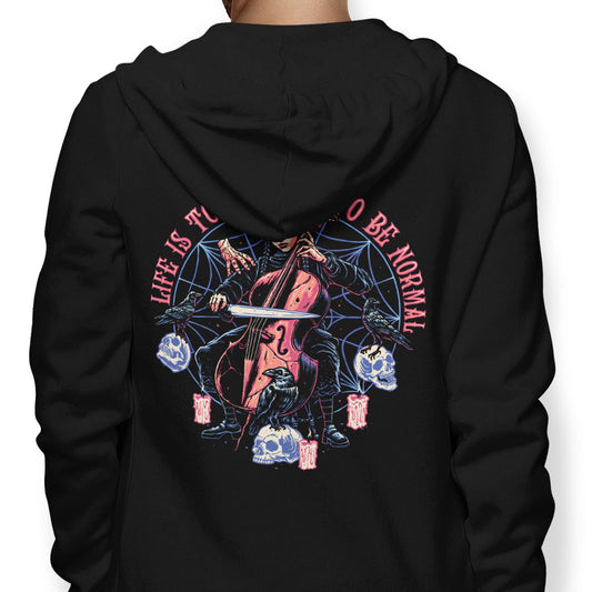 Life is Too Short - Hoodie