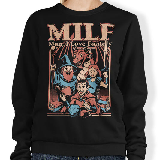 Man, I Love Fantasy - Sweatshirt