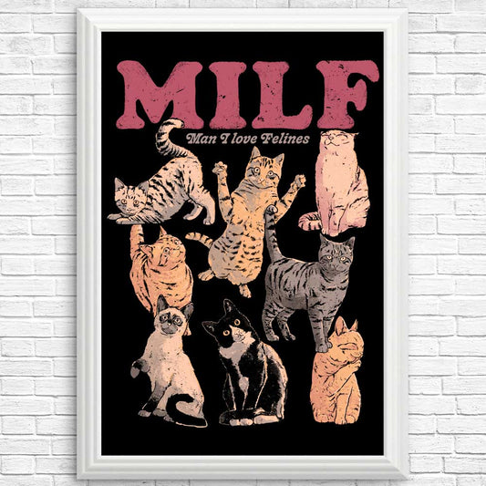Man I Love Felines - Posters & Prints