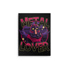 Metal Lover - Metal Print