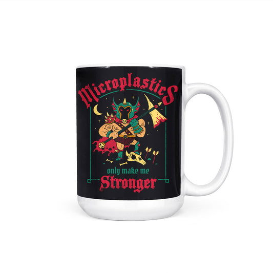 Microplastics Make Me Stronger - Mug