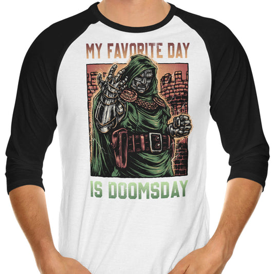 My Favorite Day is Doomsday - 3/4 Sleeve Raglan T-Shirt
