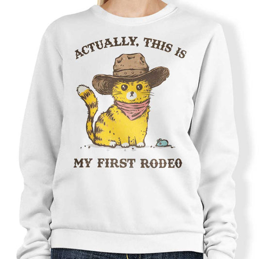 My First Rodeo - Sweatshirt