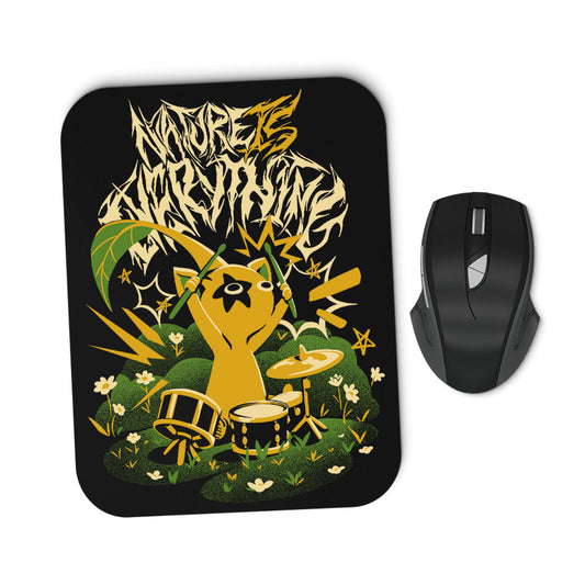 Nature is Everything - Mousepad