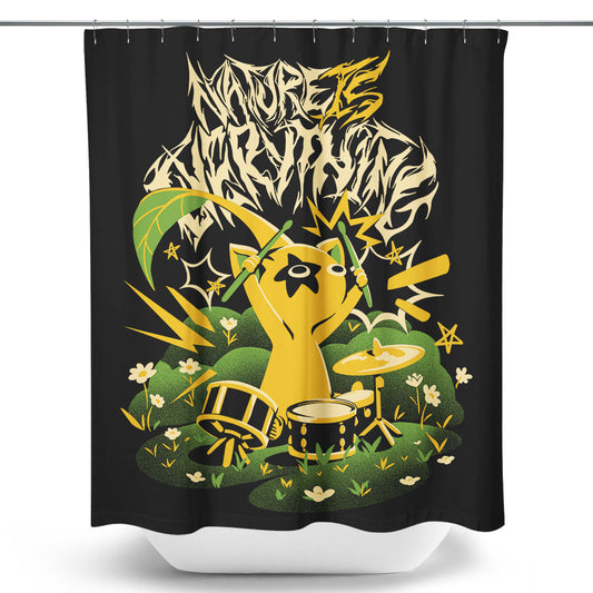 Nature is Everything - Shower Curtain