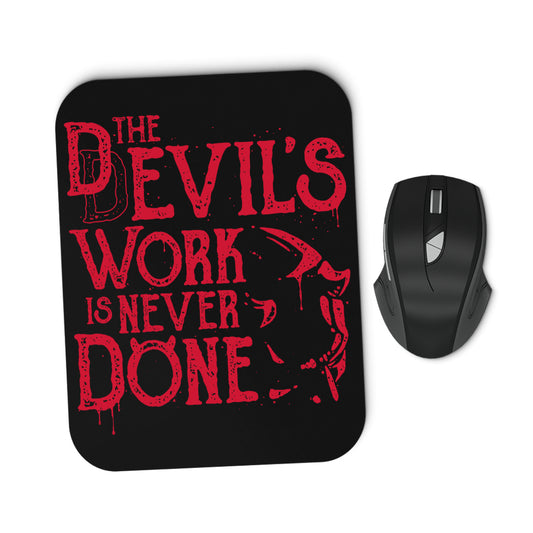 Never Done - Mousepad